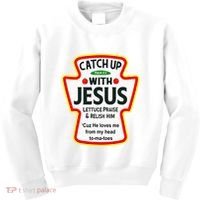 Catch Up With Jesus Ketchup Funny Christian Kids Sweatshirt thumb 0