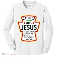 Catch Up With Jesus Ketchup Funny Christian Kids Long Sleeve Shirt thumb 0