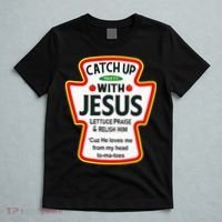 Catch Up With Jesus Ketchup Funny Christian T-Shirt thumb 5