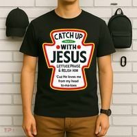 Catch Up With Jesus Ketchup Funny Christian T-Shirt thumb 6
