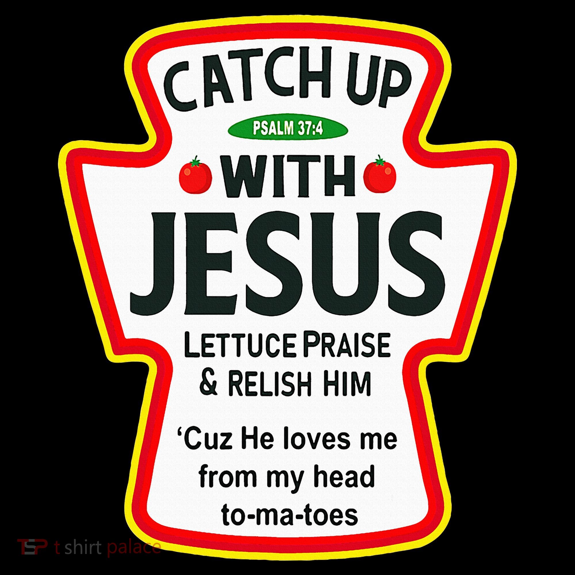 Catch Up With Jesus Ketchup Funny Christian Women's Hoodie