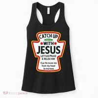 Catch Up With Jesus Ketchup Funny Christian Women's Tank Top thumb 0