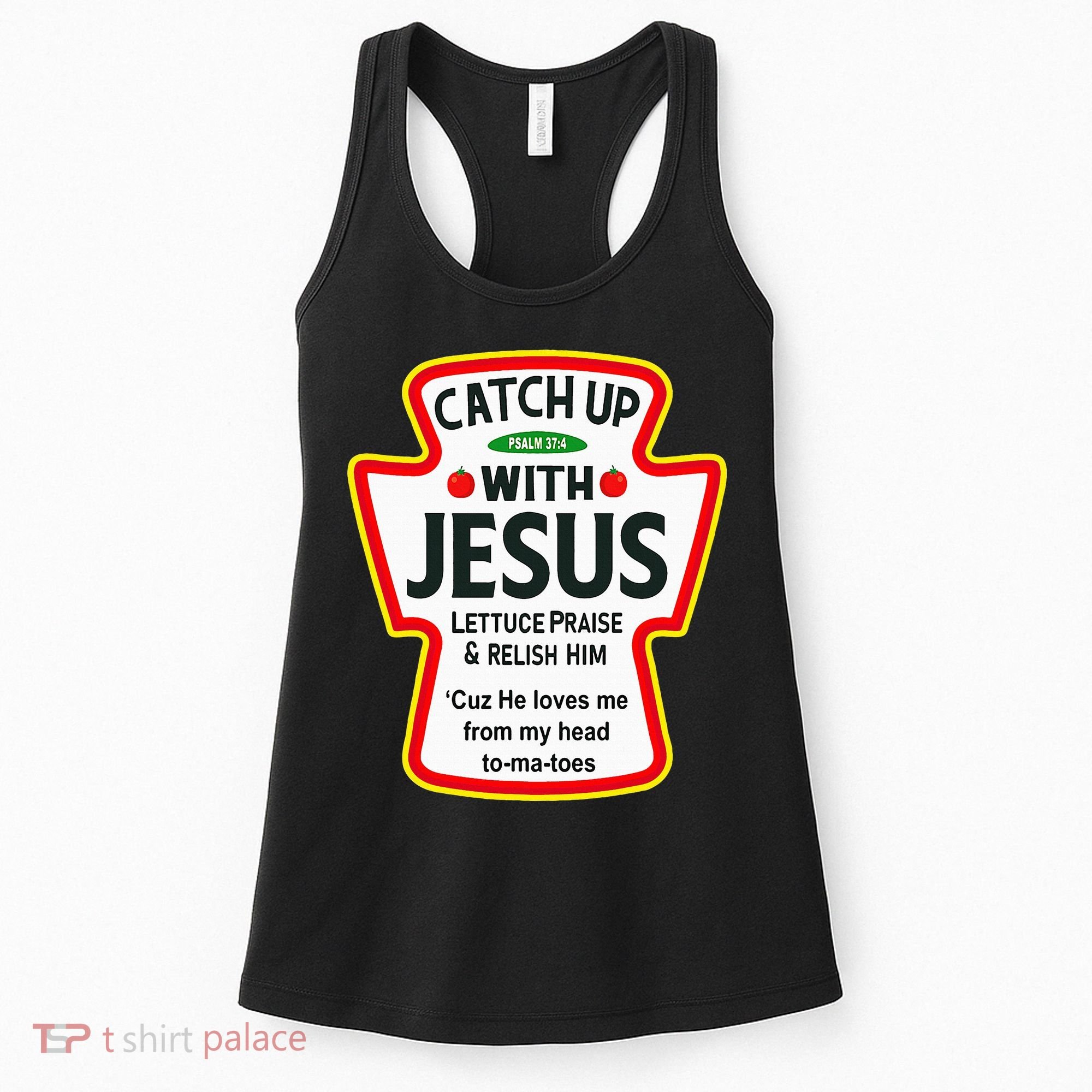Catch Up With Jesus Ketchup Funny Christian Women's Tank Top