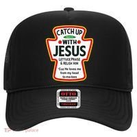 Catch Up With Jesus Ketchup Funny Christian Hat thumb 0