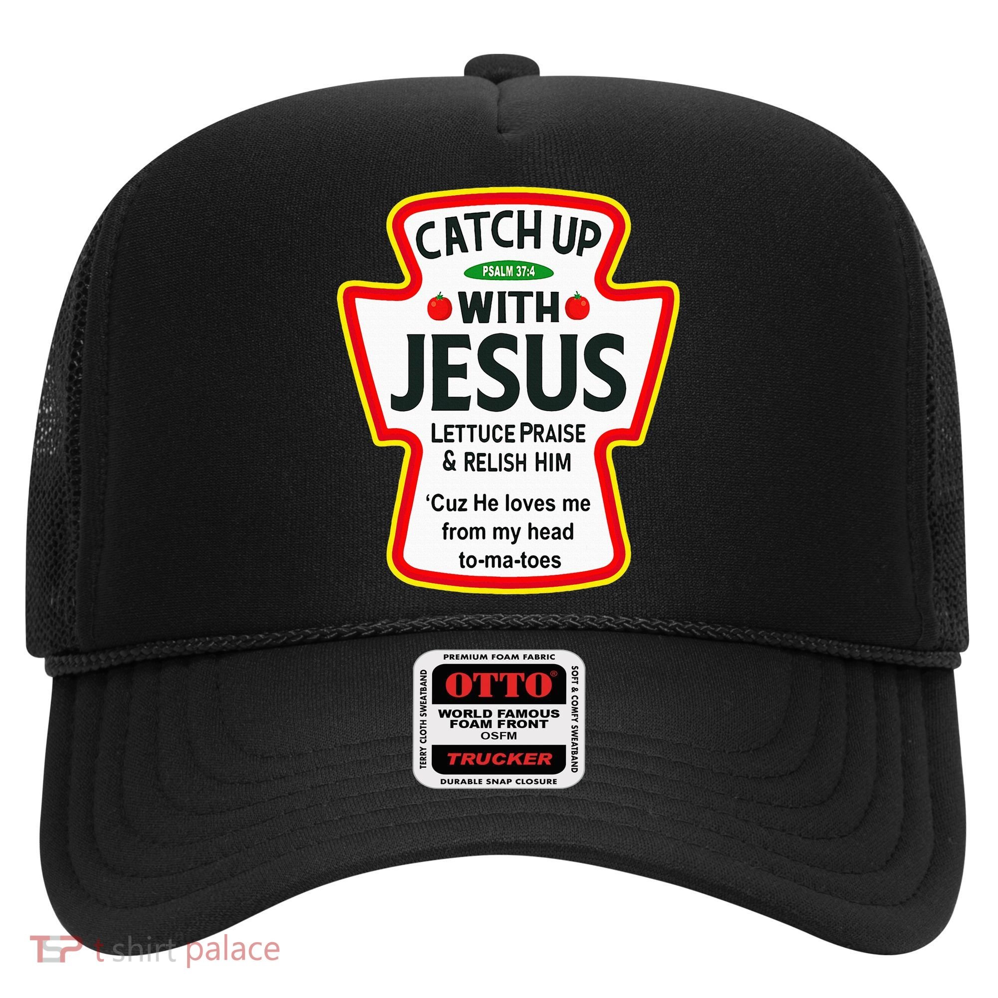 Catch Up With Jesus Ketchup Funny Christian Hat