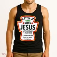 Catch Up With Jesus Ketchup Funny Christian Tank Top thumb 3