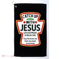 Catch Up With Jesus Ketchup Funny Christian Golf Towel thumb 0