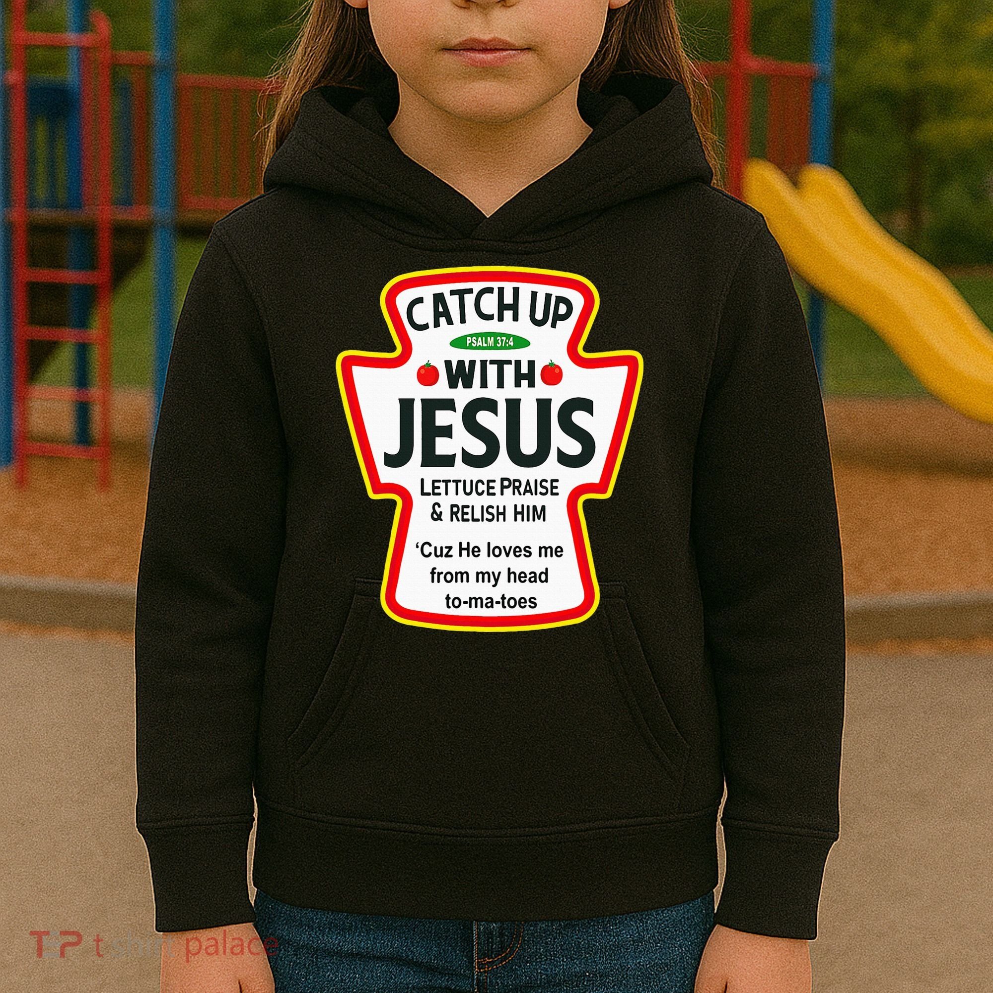Catch Up With Jesus Ketchup Funny Christian Kids Hoodie