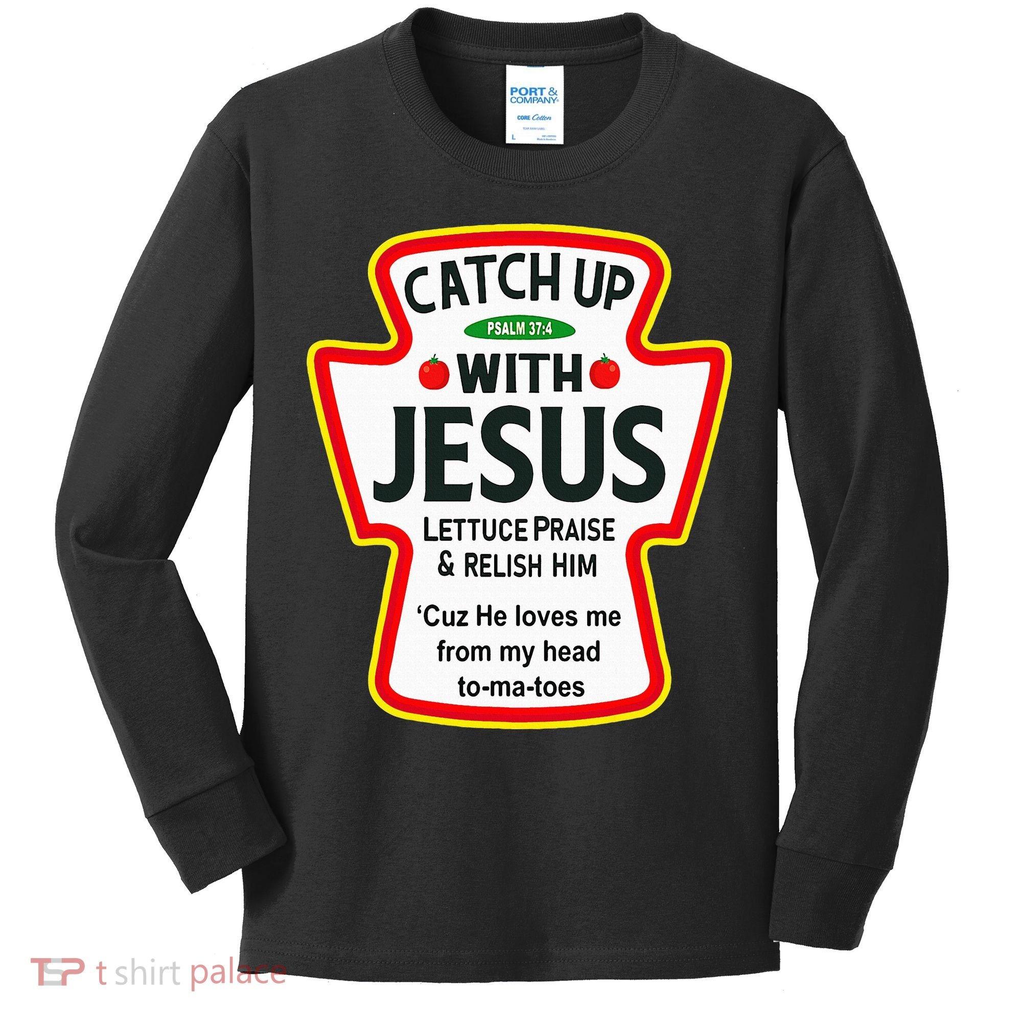 Catch Up With Jesus Ketchup Funny Christian Kids Long Sleeve Shirt