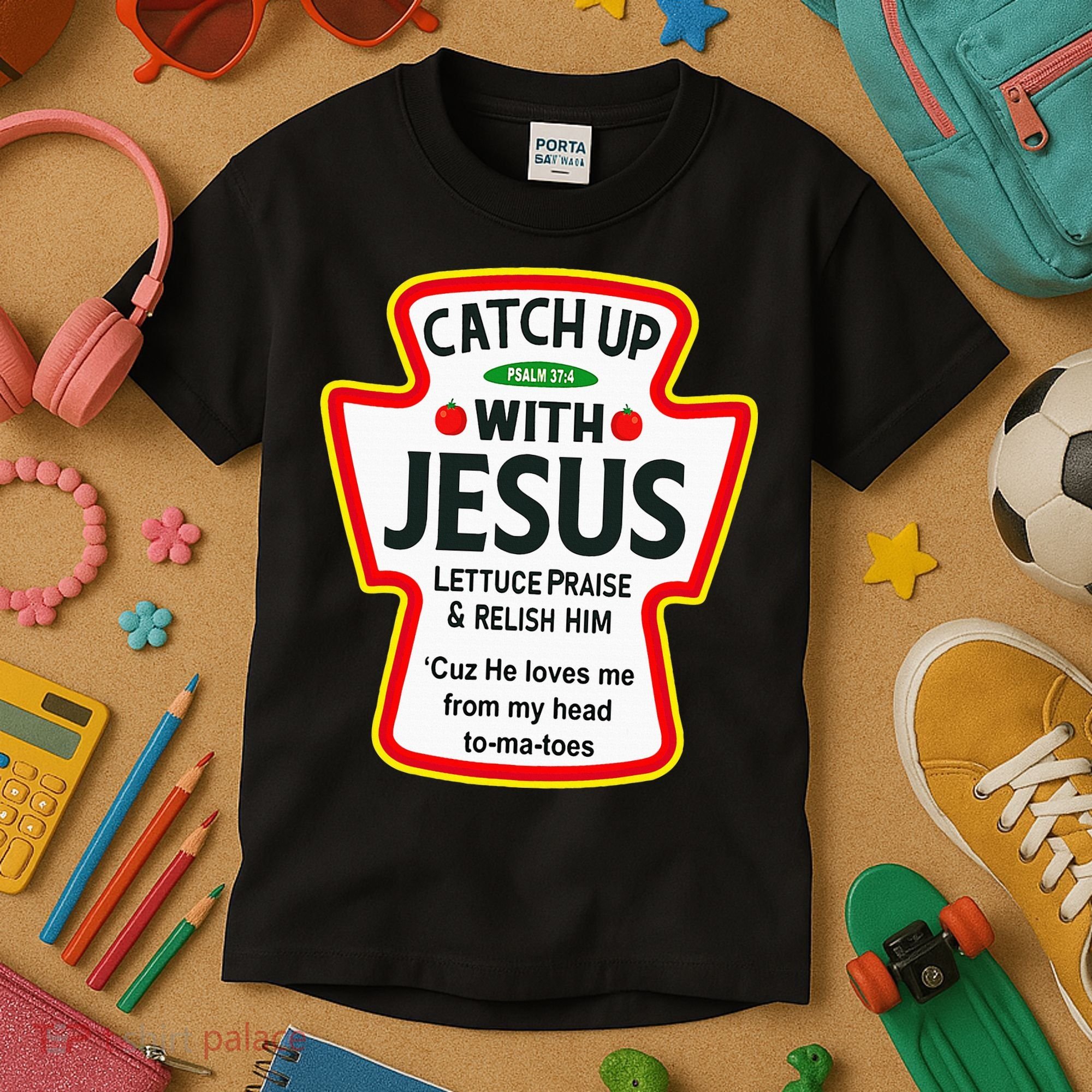 Catch Up With Jesus Ketchup Funny Christian Kids T-Shirt