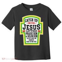 Catch Up With Jesus He Loves Me From My Head To-Ma-Toes Toddler T-Shirt thumb 0