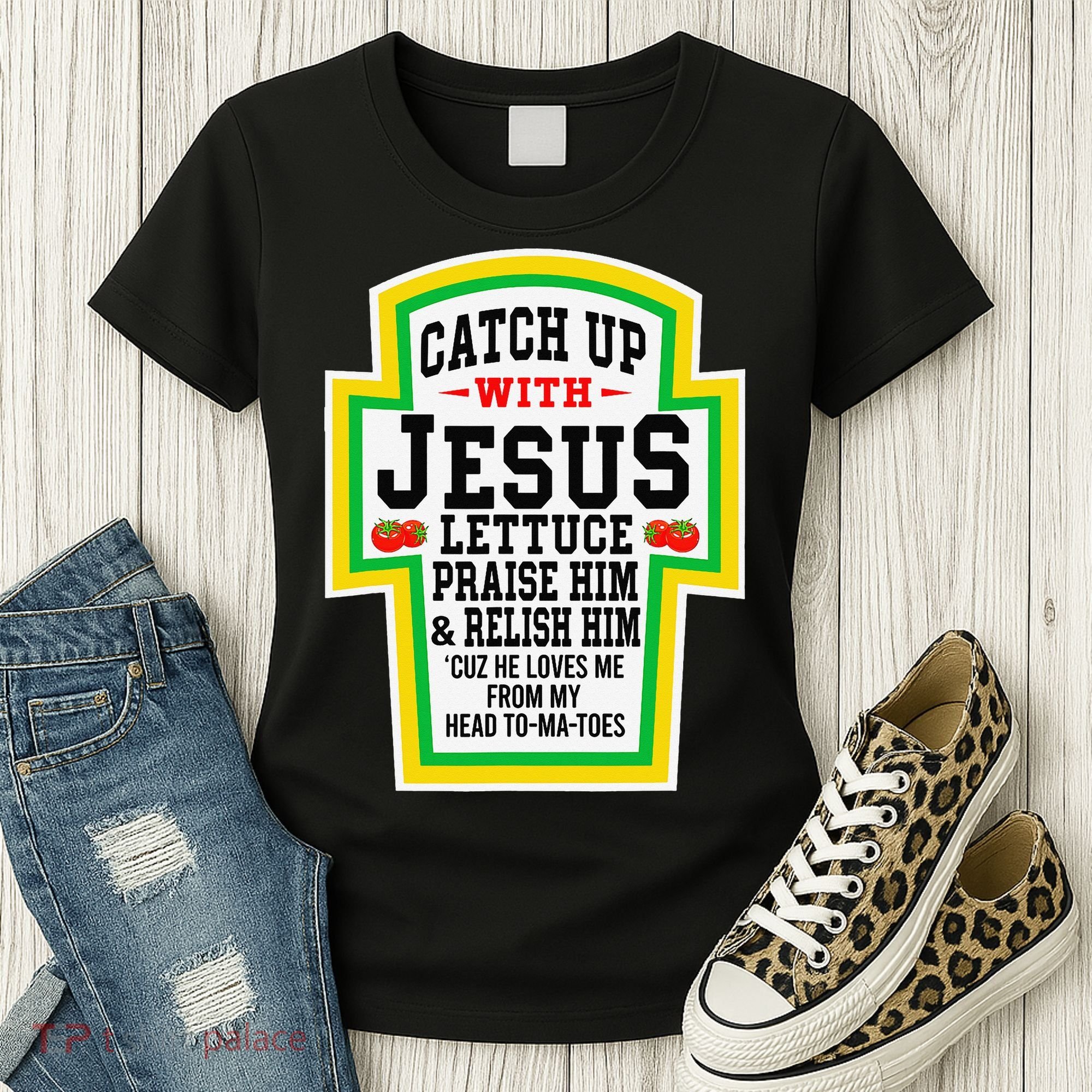 Catch Up With Jesus He Loves Me From My Head To-Ma-Toes Women's T-Shirt