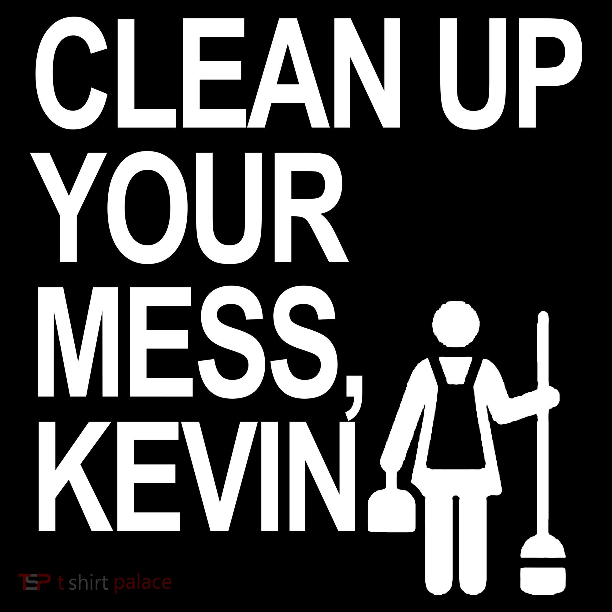 Clean Up Your Mess Kevin Tote Bag