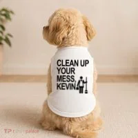 Clean Up Your Mess Kevin Doggie Tank thumb 2