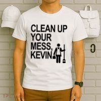 Clean Up Your Mess Kevin T-Shirt thumb 6