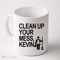 Clean Up Your Mess Kevin Coffee Mug thumb 0
