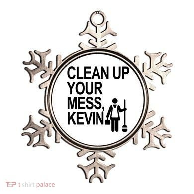 Clean Up Your Mess Kevin Ornament