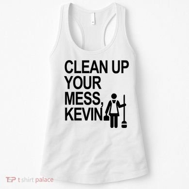 Clean Up Your Mess Kevin Women's Tank Top