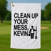 Clean Up Your Mess Kevin Golf Towel thumb 1