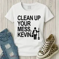 Clean Up Your Mess Kevin Women's T-Shirt thumb 3