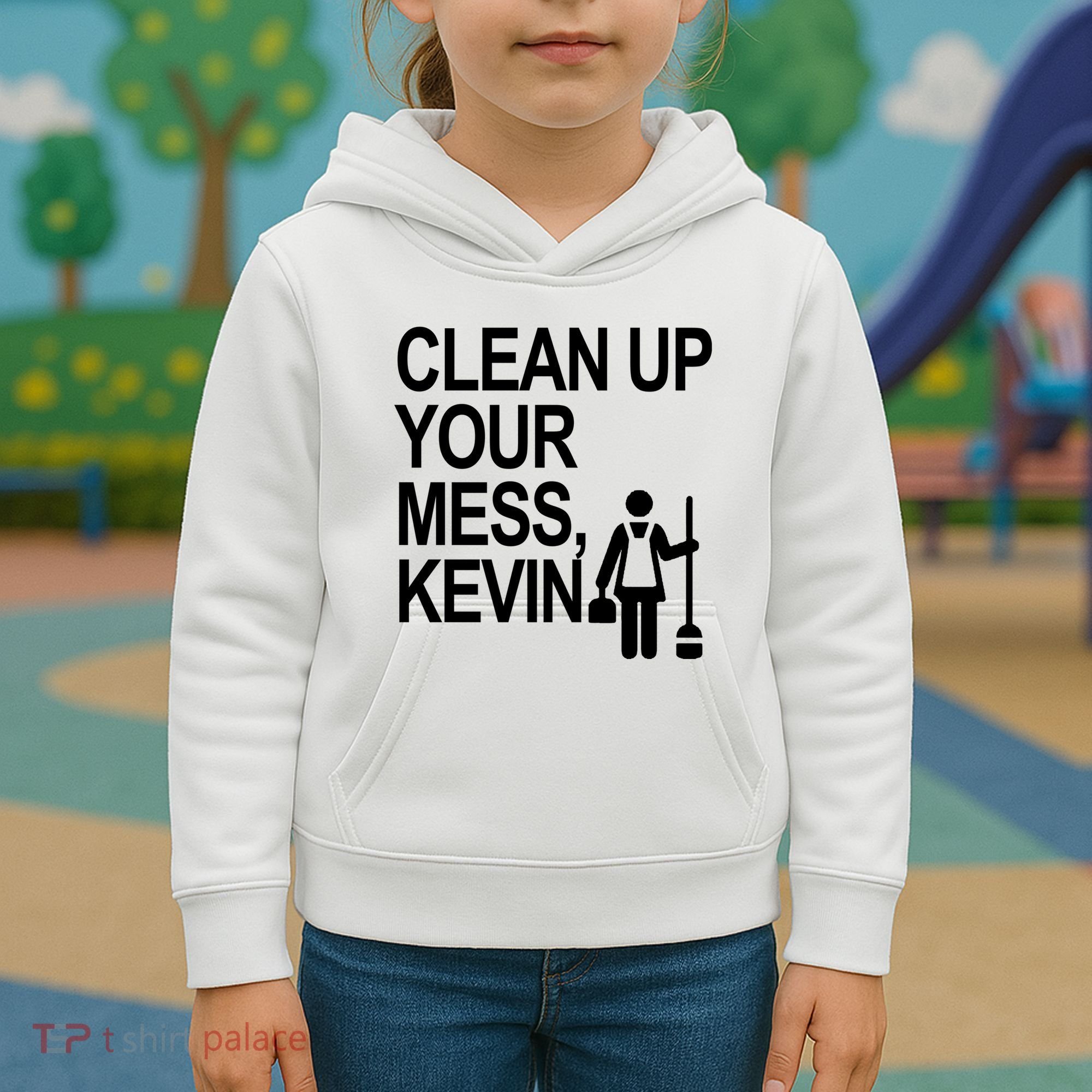 Clean Up Your Mess Kevin Kids Hoodie