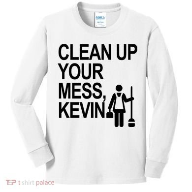 Clean Up Your Mess Kevin Kids Long Sleeve Shirt