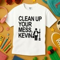 Clean Up Your Mess Kevin Kids T-Shirt thumb 3