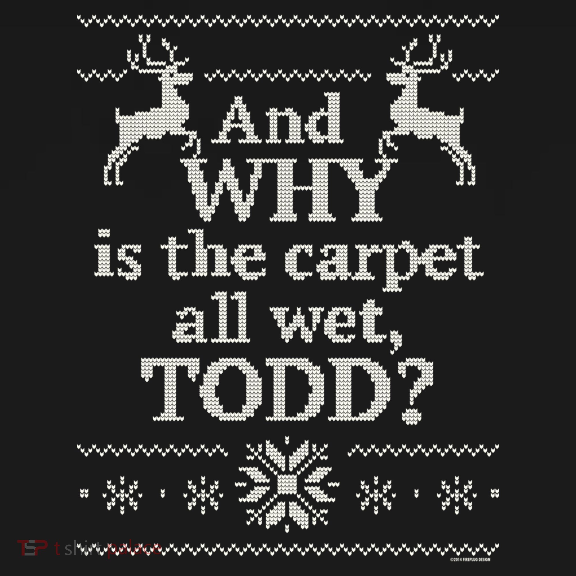 Christmas Vacation And WHY Is The Carpet All Wet, TODD Classic Ornament
