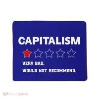 Capitalism Very Bad Would Not Recommend One Star Mousepad thumb 0