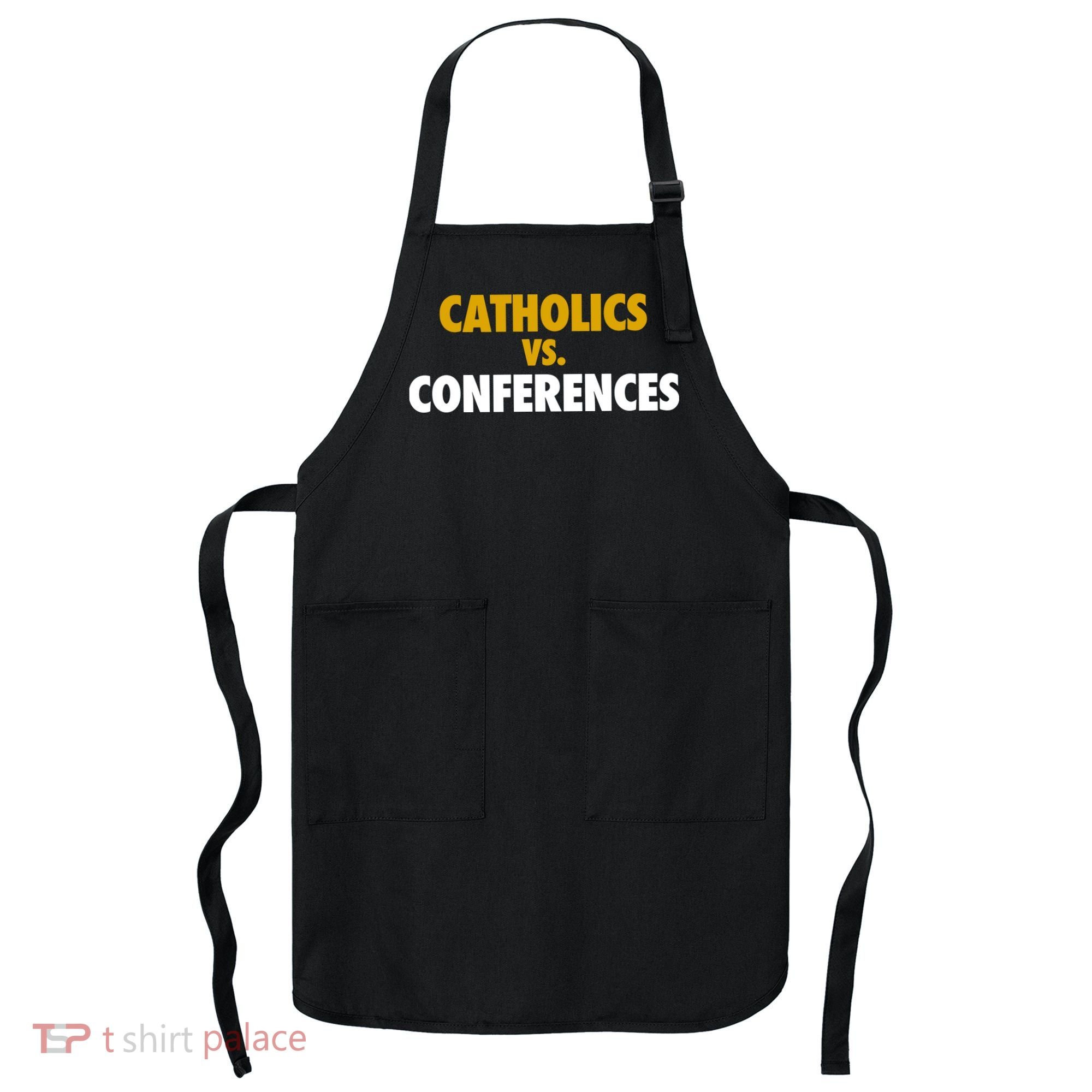 Catholics Vs Conferences Apron