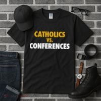Catholics Vs Conferences Tall T-Shirt thumb 3