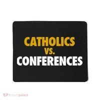 Catholics Vs Conferences Mousepad thumb 0