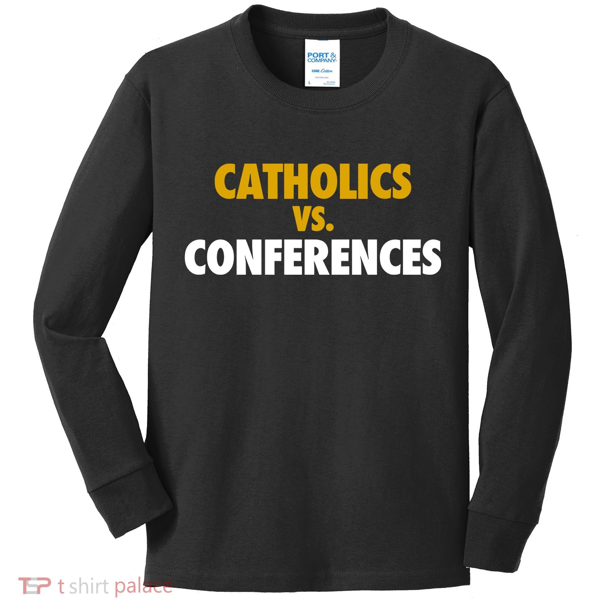 Catholics Vs Conferences Kids Long Sleeve Shirt