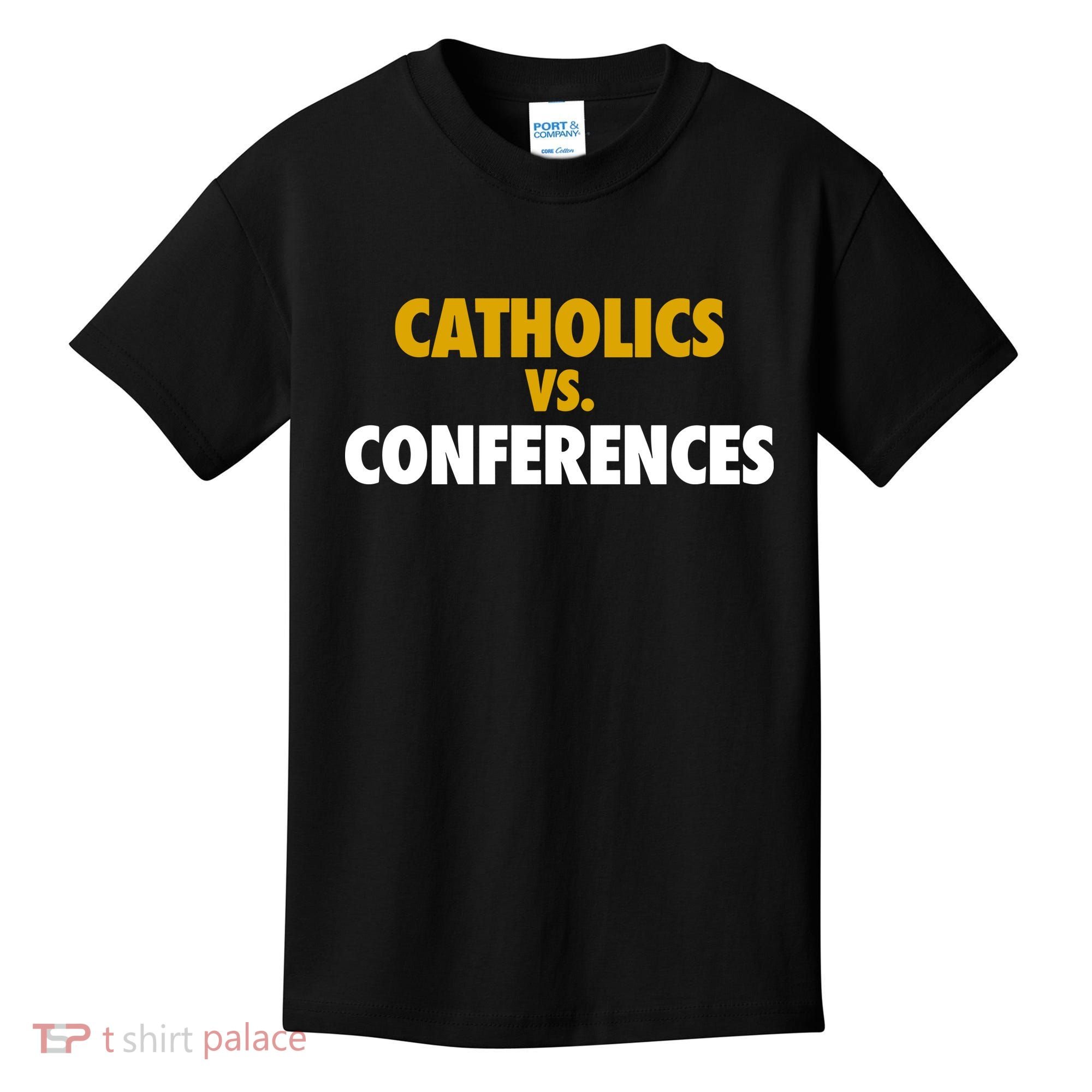 Catholics Vs Conferences Kids T-Shirt