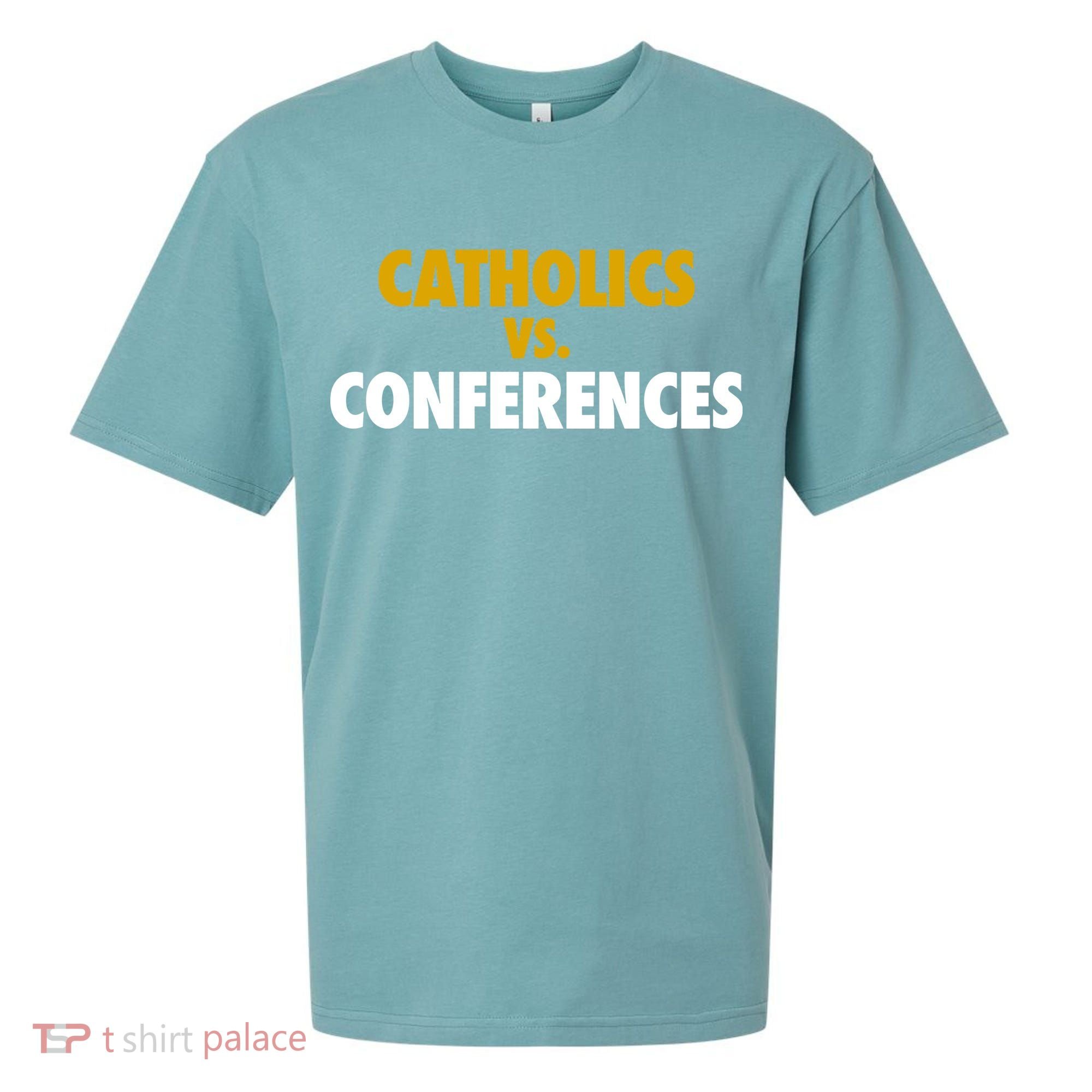 Catholics Vs Conferences Sueded Cloud Jersey T-Shirt
