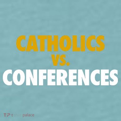 Catholics Vs Conferences Sueded Cloud Jersey T-Shirt