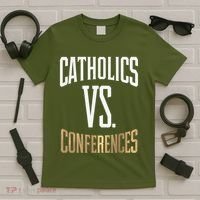 Catholics Vs Conferences Vintage Retro Style T-Shirt thumb 5