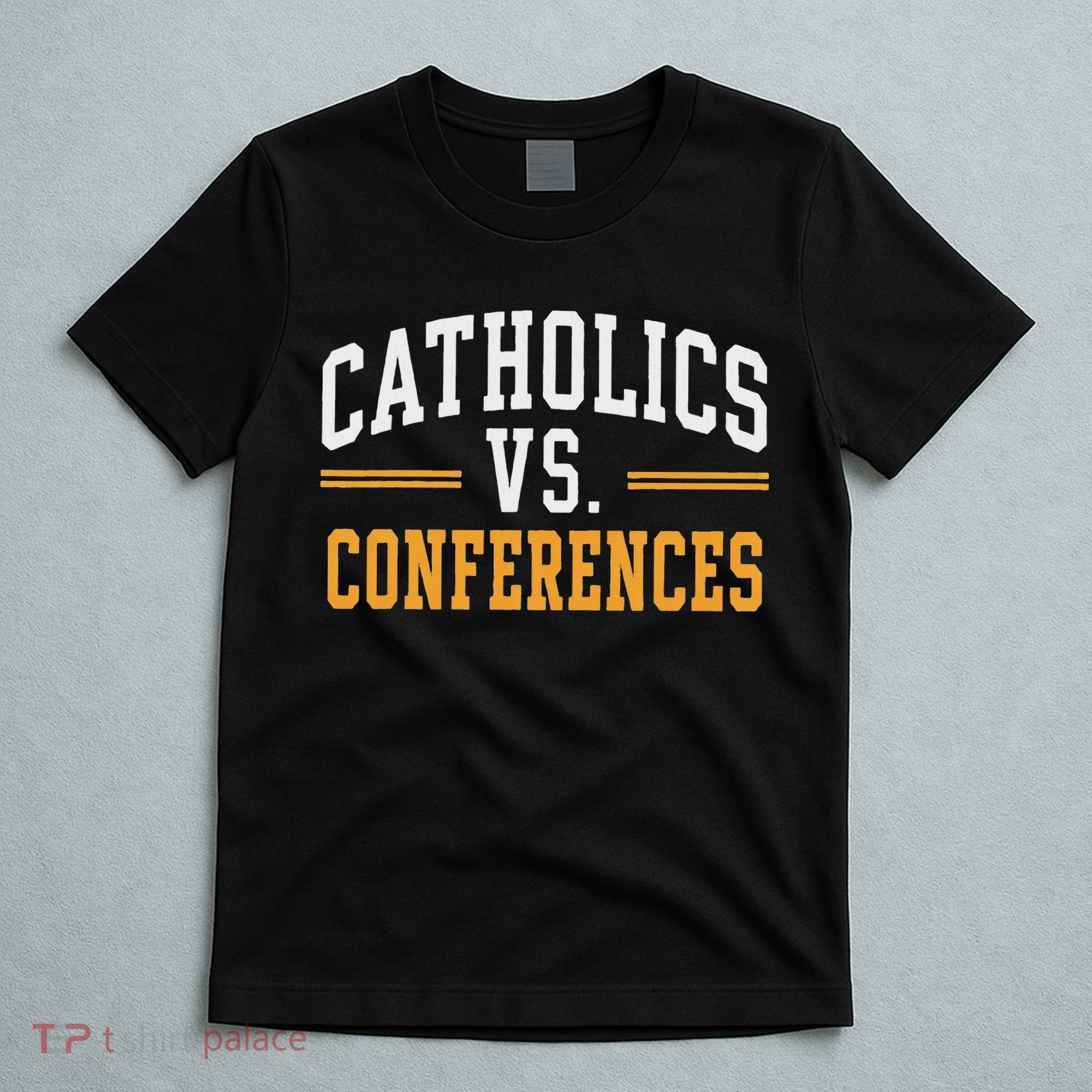 Catholics Vs Conferences Vintage Retro Style T-Shirt