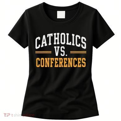 Catholics Vs Conferences Vintage Retro Style Women's T-Shirt