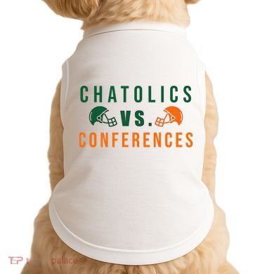 Catholics Vs. Conferences Doggie Tank