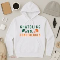 Catholics Vs. Conferences Hoodie thumb 3