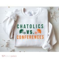 Catholics Vs. Conferences Sweatshirt thumb 2