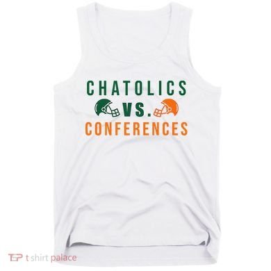 Catholics Vs. Conferences Tank Top