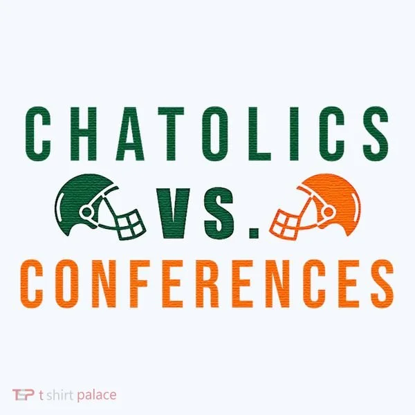 Catholics Vs. Conferences Toddler T-Shirt