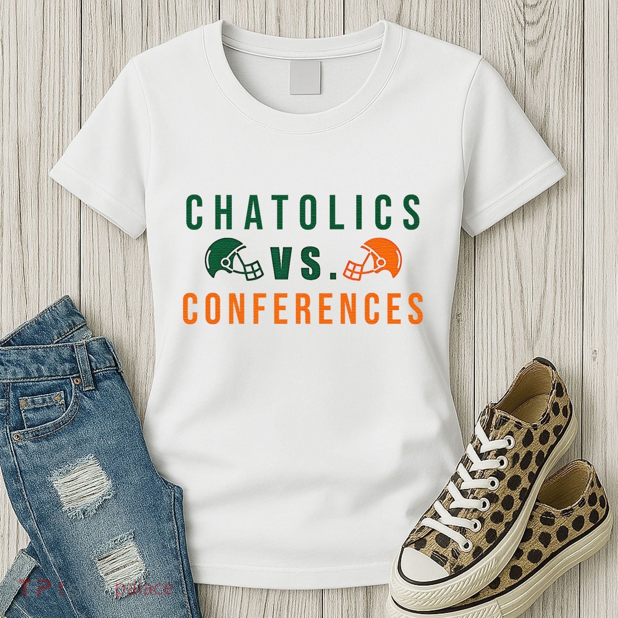 Catholics Vs. Conferences Women's T-Shirt