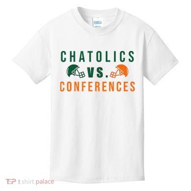 Catholics Vs. Conferences Kids T-Shirt