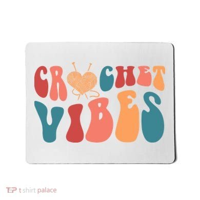 Crochet Vibes Crochet Lover Mousepad