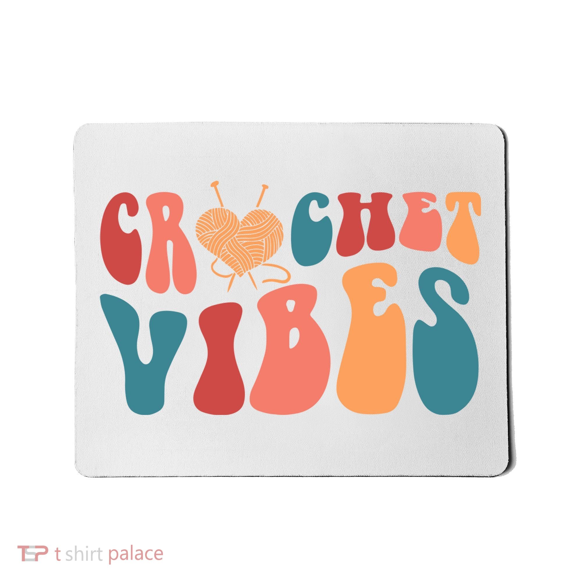 Crochet Vibes Crochet Lover Mousepad