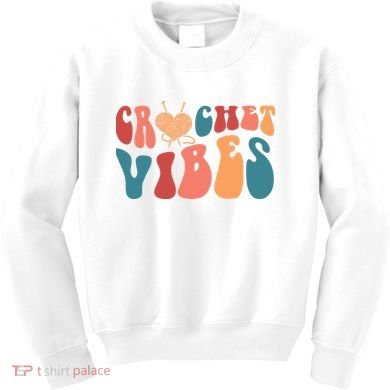 Crochet Vibes Crochet Lover Kids Sweatshirt