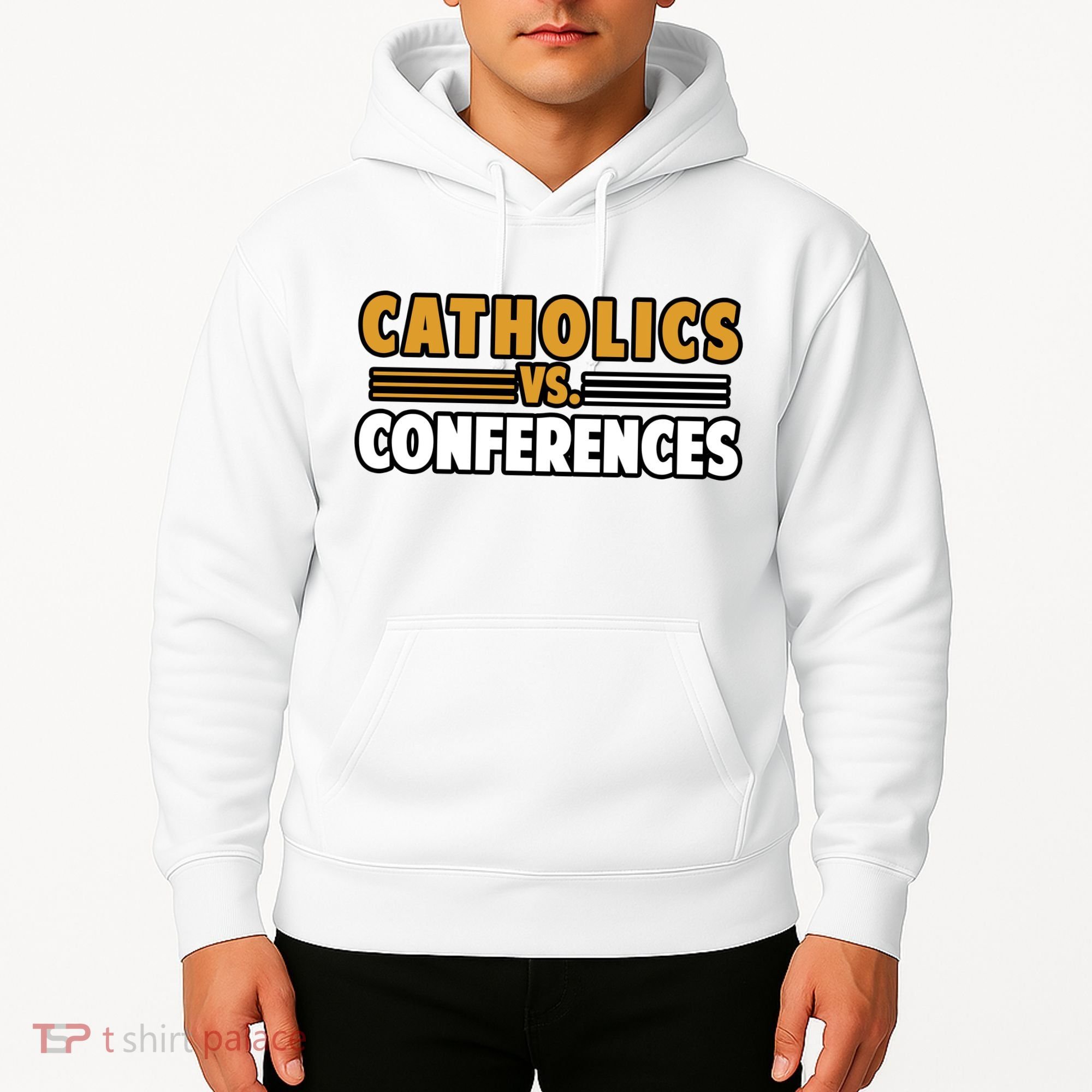 Catholics Vs Conferences Hoodie